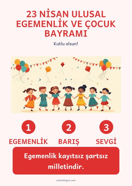 23 Nisan Ulusal Egemenlik ve Çocuk Bayramı — Afiş: 23 Nisan Ulusal Egemenlik ve Çocuk Bayramı