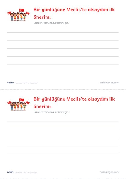23 Nisan Ulusal Egemenlik ve Çocuk Bayramı — Öğrenci kartı: "Bir günlüğüne Meclis'te olsaydım ilk önerim:"