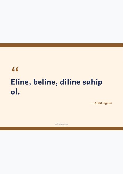 Ahilik Kültürü Haftası — Ahilik öğütleri