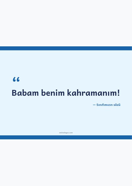 Babalar Günü — Atasözü ve sevgi sözleri