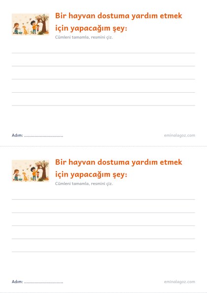 Hayvanları Koruma Günü — Öğrenci kartı: "Bir hayvan dostuma yardım etmek için yapacağım şey:"