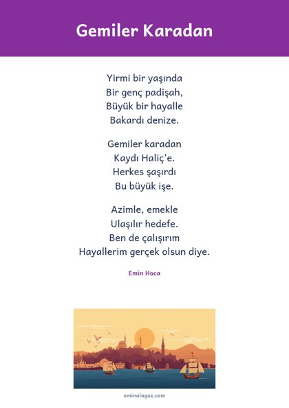 İstanbul'un Fethi — Şiir: Gemiler Karadan