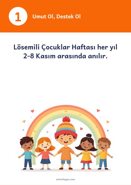 Lösemili Çocuklar Haftası — Bilgi kartları: Umut Ol, Destek Ol