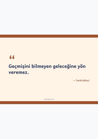 Müzeler Haftası — Müze ve tarih sözleri