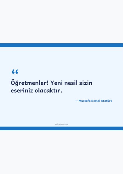 24 Kasım Öğretmenler Günü — Atatürk'ün öğretmenler ve eğitim üzerine sözleri