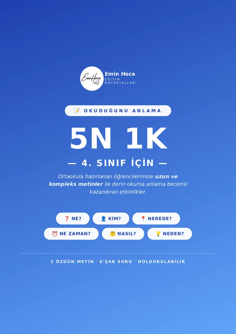 4. Sınıf 5N1K Etkinlikleri — 2 Özgün Metin + Okuduğunu Anlama Soruları önizleme
