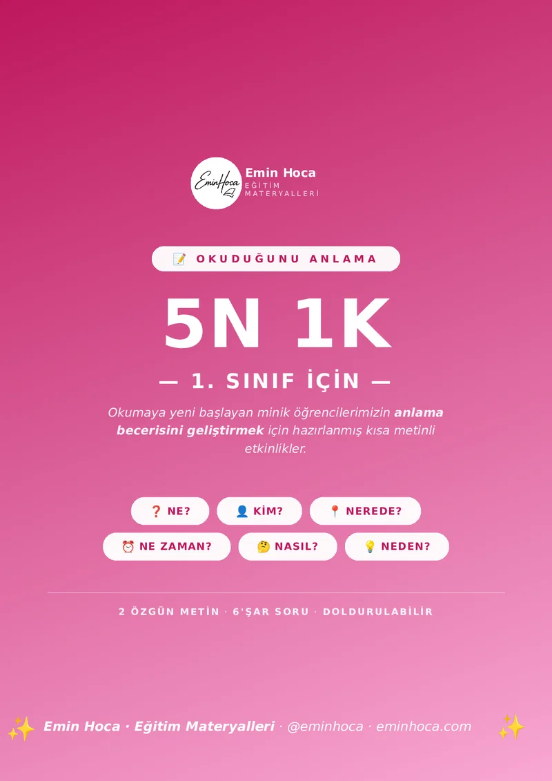 1. Sınıf 5N1K Etkinlikleri — 2 Özgün Metin + Okuduğunu Anlama Soruları önizleme